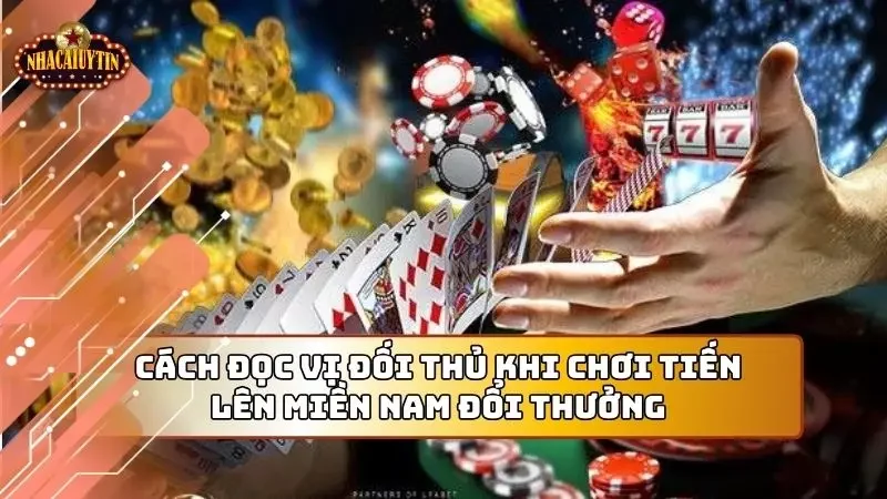 Cách đọc vị đối thủ siêu căn, siêu đỉnh cho newbie