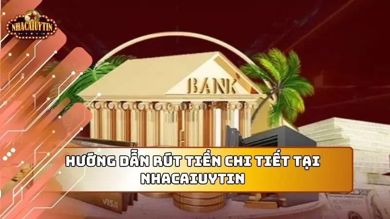 Hướng dẫn rút tiền về tài khoản tiền về ngay trong 15 phút