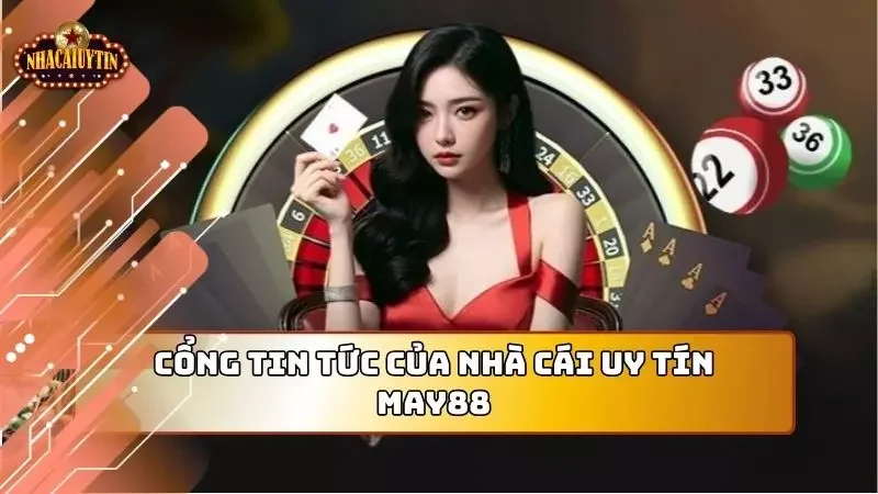 Cổng thông tin không ngừng cập nhất giúp phía người chơi