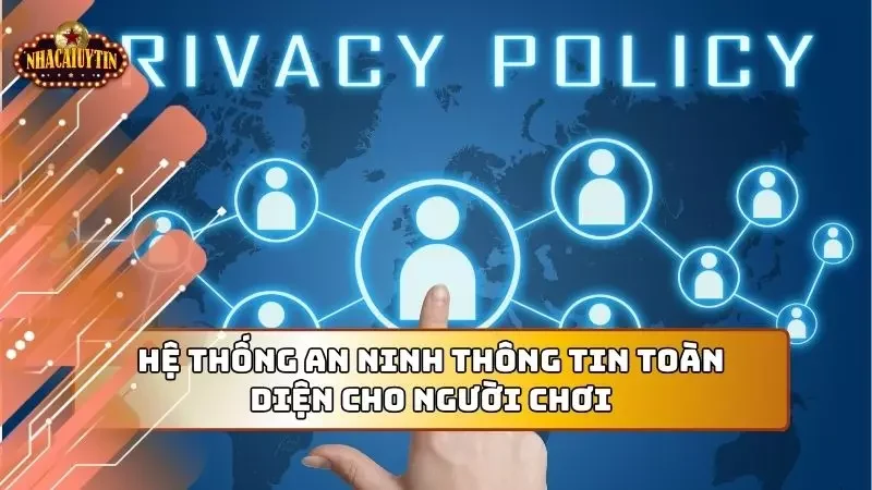 Hệ thống an ninh cam kết bảo mật cực an toàn