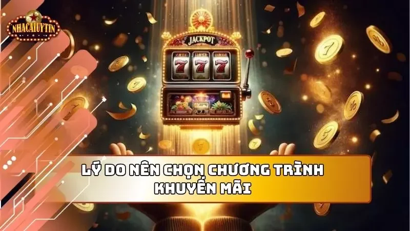 Lý do người chơi nên tham gia các chương trình về khuyến mãi