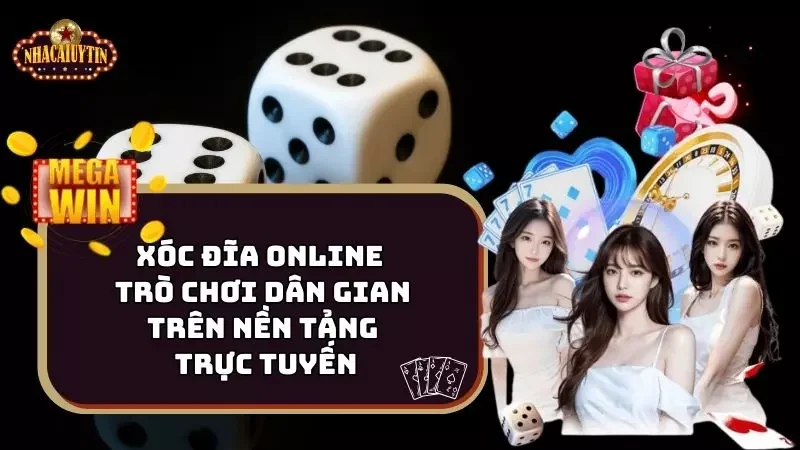 Xóc Đĩa Online – Trò Chơi Dân Gian Trên Nền Tảng Trực Tuyến